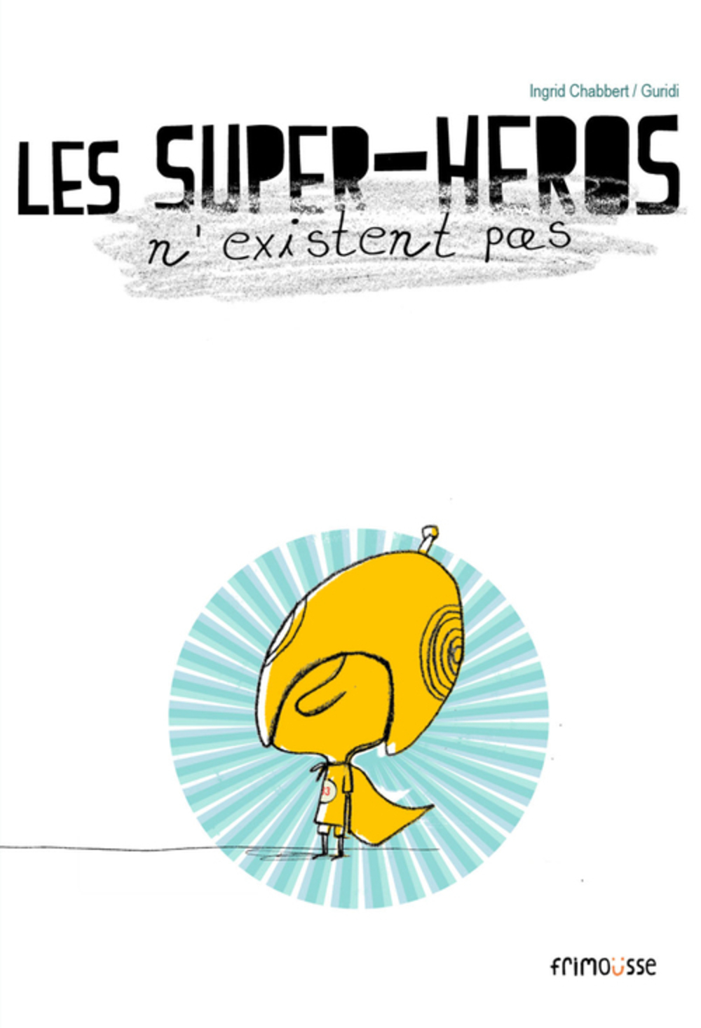 Nom De Super Héros Qui N'existe Pas Super-héros n'existent pas (Les) - Fiche - Diffusion Dimedia