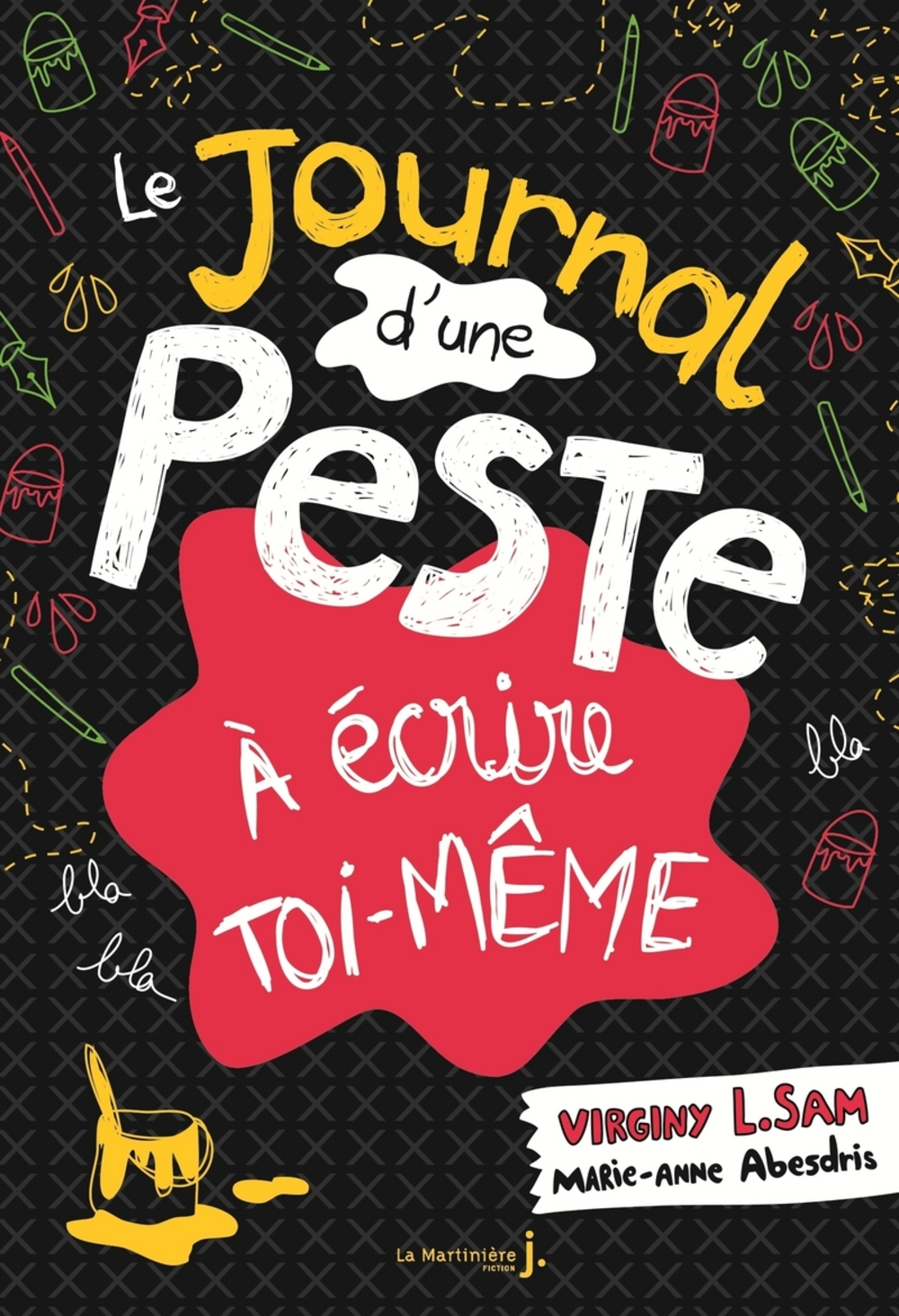 Journal D Un Dégonflé à écrire Toi Même Journal d'une peste à écrire toi-même (Le) - Fiche - Diffusion Dimedia