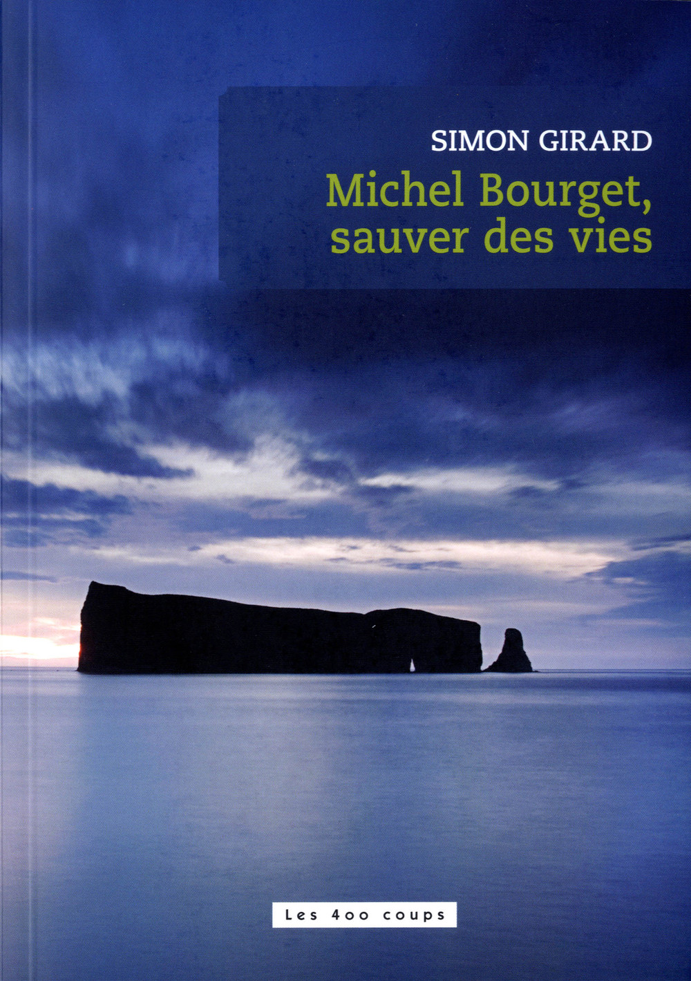 Simon Girard - Michel Bourget, sauver des vies