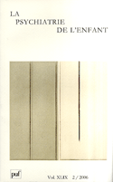 Revue psychiatrie enfant 2006, v. 49, no 02