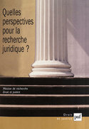 Quelles perspectives pour la recherche juridique?