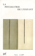 Revue psychiatrie enfant 2007, v. 50, no 02