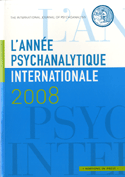 Année psychanalytique internationale 2008