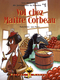 Vol chez Matre Corbeau