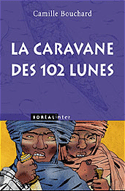 Caravane des 102 lunes (La)