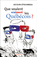 Que veulent vraiment les Qubcois?