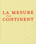 Mesure d'un continent (La)