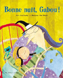 Bonne nuit, Gabou!