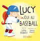 Lucy joue au baseball