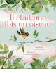 Il tait une fois un oiseau