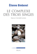 Complexe des trois singes (Le)