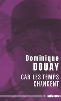 Car les temps changent
