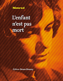 Enfant n'est pas mort (L')