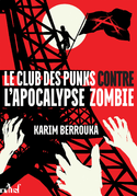 Club des punks contre l'Apocalypse zombie (Le)