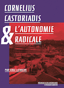 Cornlius Castoriadis et l'autonomie radicale