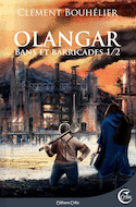 Olangar, t.01: Bans et barricades, v. 01