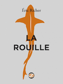 Rouille (La)