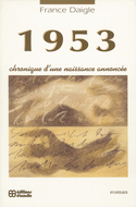 1953: chronique d'une naissance annonce [ancienne dition]