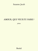 Amour, que veux-tu faire?