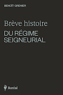 Brve histoire du rgime seigneurial