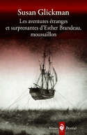 Aventures tranges et surprenantes d'Esther Brandeau, moussaillon