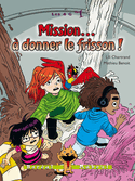 Mission...  donner le frisson!