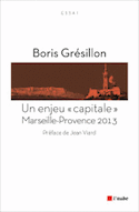 Un enjeu capitale: Marseille-Provence 2013