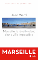 Marseille, le rveil violent d'une ville impossible