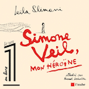 Simone Veil, mon hrone [illustre]