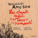 Chants mêlés de la Terre et de l'Humanité (Les)