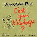 C'est quoi l'cologie? [illustre]