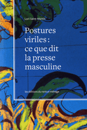 Postures viriles: ce que dit presse masculine