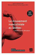 Mouvement masculiniste au Qubec (Le) [nouvelle dition]