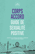 Corps accord: guide de sexualit positive