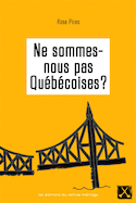 Ne sommes-nous pas Qubcoises ?