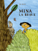 Mina la brave