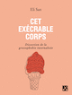 Cet excrable corps