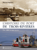 Histoire du port de Trois-Rivires