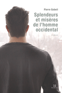 Splendeurs et misres de l'homme occidental