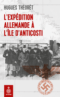 Expdition allemande  l'le d'Anticosti (L')