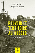 Pouvoir et territoire au Qubec depuis 1850