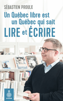 Un Qubec libre est un Qubec qui sait lire et crire