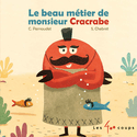 Beau métier de monsieur Cracrabe (Le)