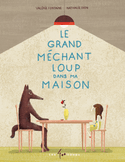 Grand mchant loup dans ma maison (Le)