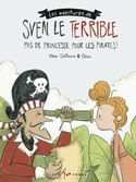 Sven le terrible : pas de princesse pour les pirates!