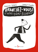 Branchez-vous! et autres pomes biscornus