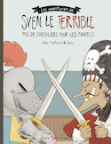 Sven le terrible : pas de chevaliers pour les pirates