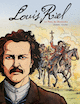 Louis Riel: le pre du Manitoba [nouvelle dition]