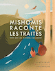 Mishomis raconte les traits