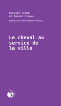 Cheval au service de la ville (Le)